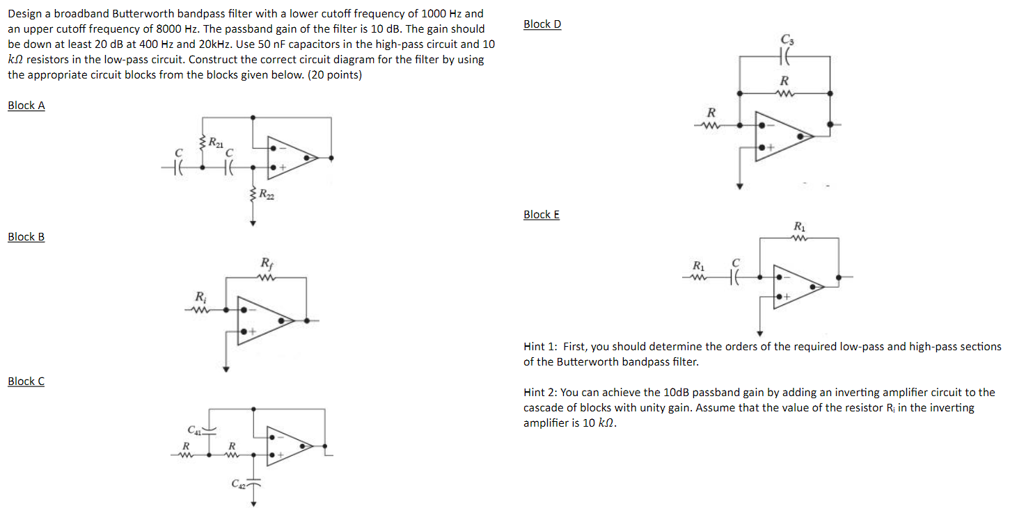 Solved Design a broadband Butterworth bandpass filter with a | Chegg.com