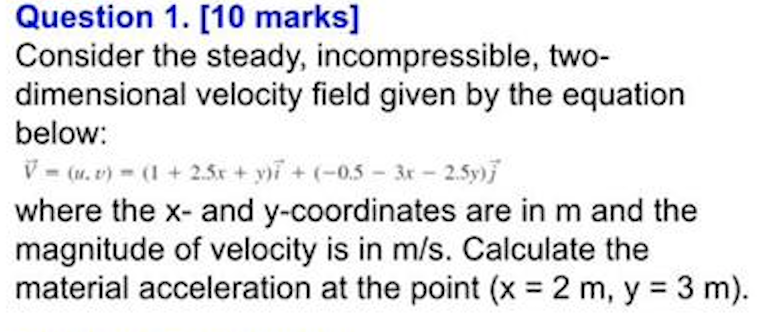 Solved Question 1. [10 marks] Consider the steady, | Chegg.com