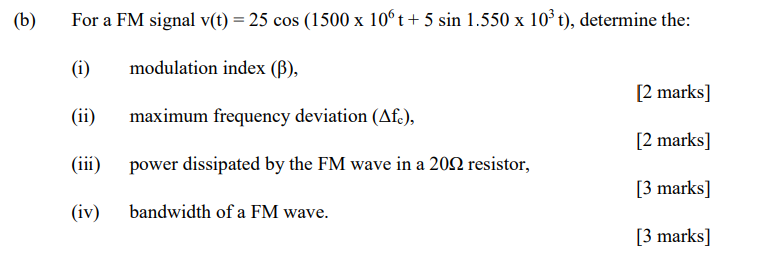 Solved (b) For a FM signal v(t) = 25 cos (1500 x 10Ⓡ t + 5 | Chegg.com