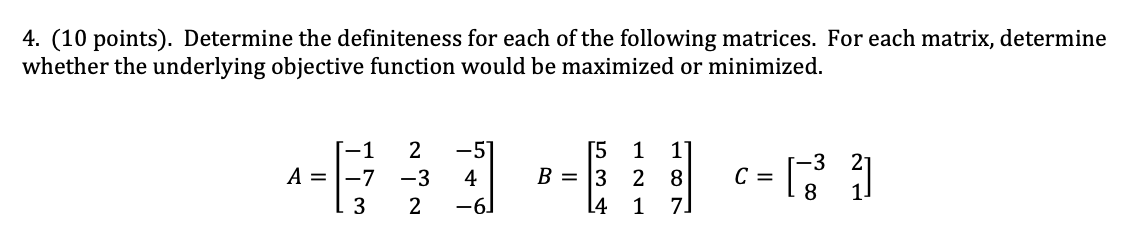 Solved 4. (10 points). Determine the definiteness for each | Chegg.com