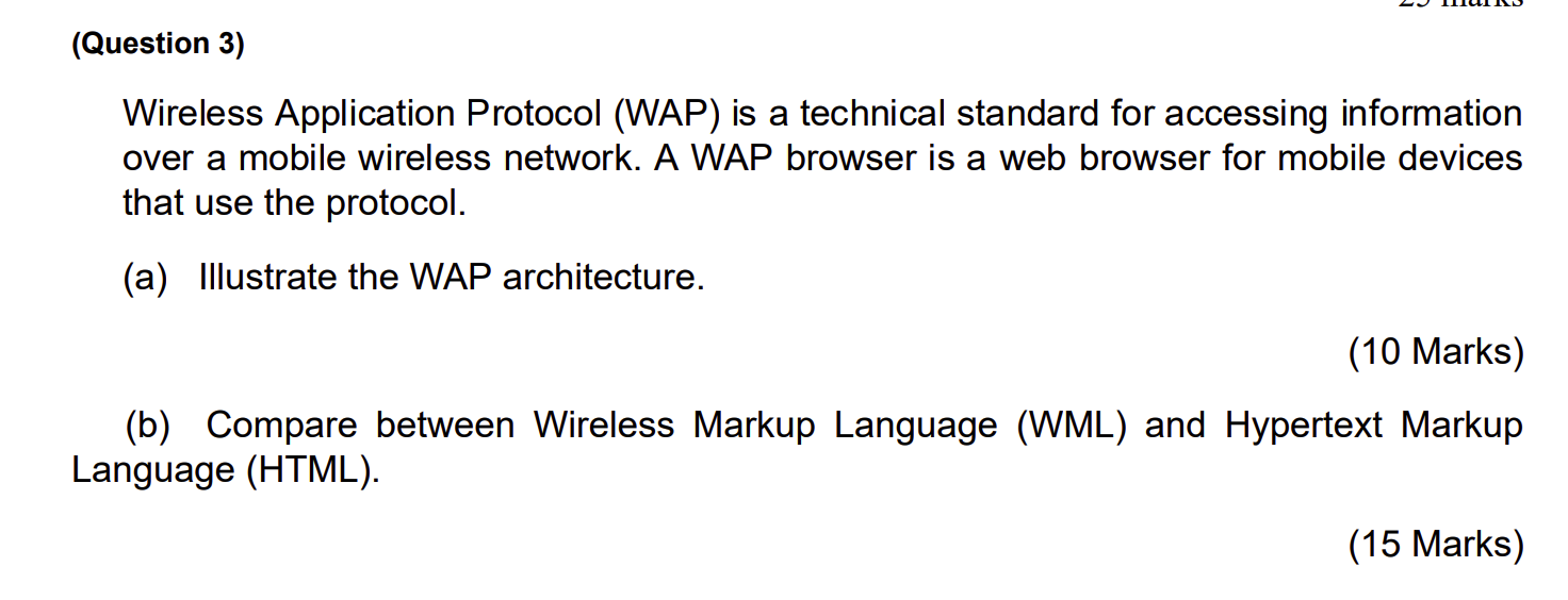 Solved (Question 3) Wireless Application Protocol (WAP) is a | Chegg.com