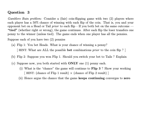 Solved A5.1 Gamblers Ruin problem Consider a (fair)