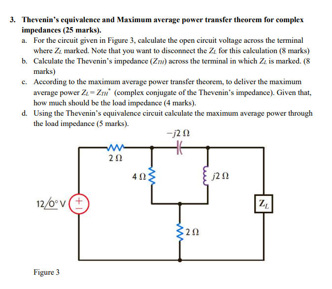 Solved 3. Thevenin's equivalence and Maximum average power | Chegg.com