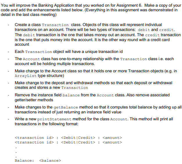 Solved You will improve the Banking Application that you | Chegg.com