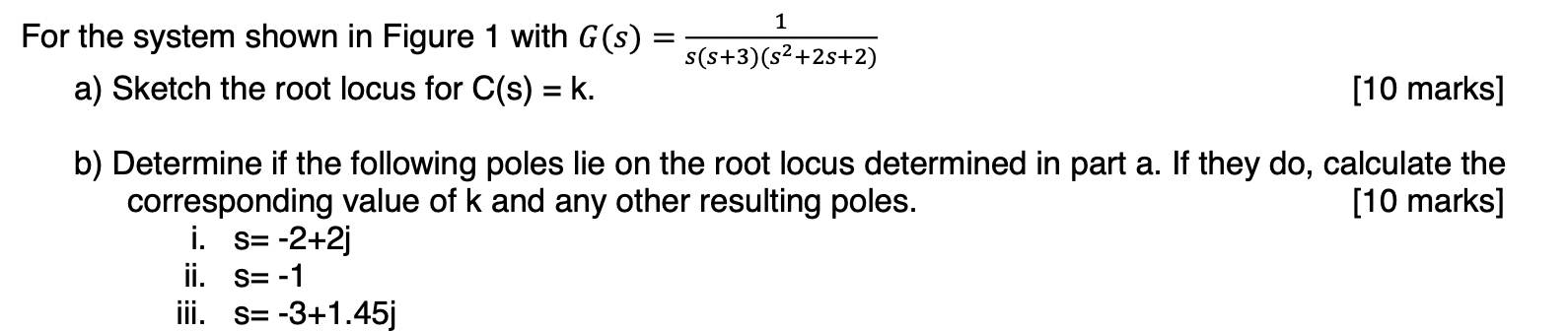 Solved For The System Shown In Figure 1 With | Chegg.com