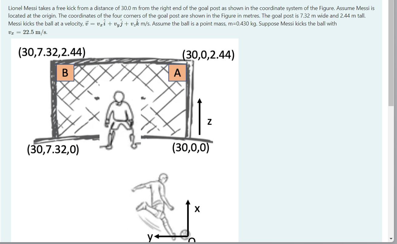 Solved Lionel Messi takes a free kick from a distance of | Chegg.com