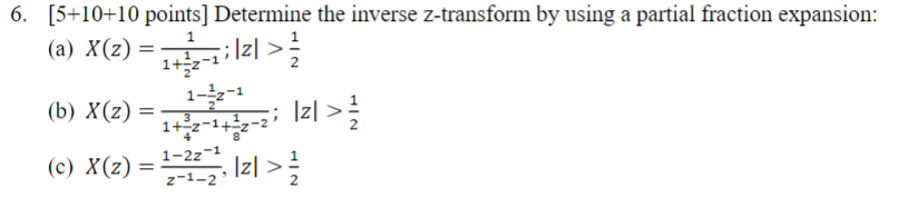 Solved Determine The Inverse Z-transform By Using A Partial | Chegg.com