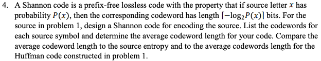 A Shannon code is a prefix-free lossless code with | Chegg.com