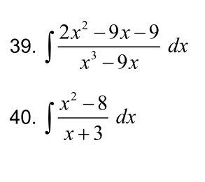 Solved 2x2 – 9x -9 dx 39. X-9x 123 si x? – 8 40. J dx x + 3 | Chegg.com