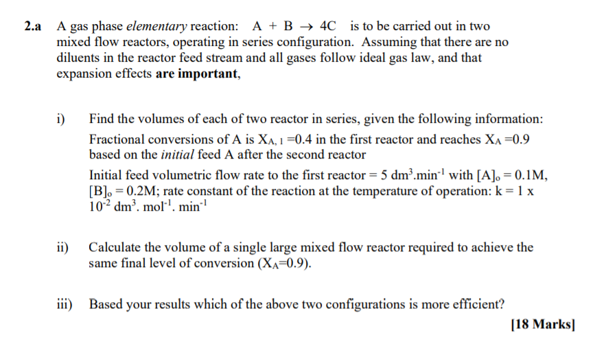Solved 2.a A gas phase elementary reaction: A + B + 4C is to | Chegg.com