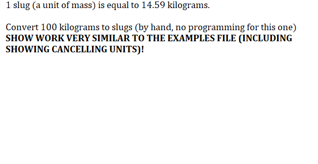 Solved 1 slug (a unit of mass) is equal to 14.59 kilograms. | Chegg.com