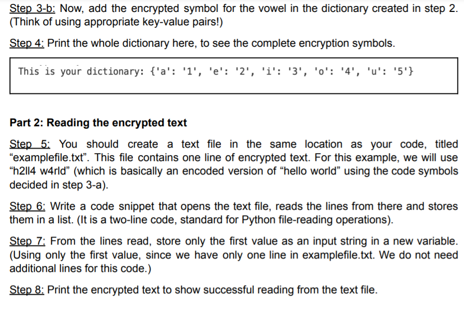 Step 3-b: Now, add the encrypted symbol for the vowel in the dictionary created in step 2.
(Think of using appropriate key-va