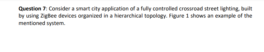 Solved Question 7: Consider a smart city application of a | Chegg.com