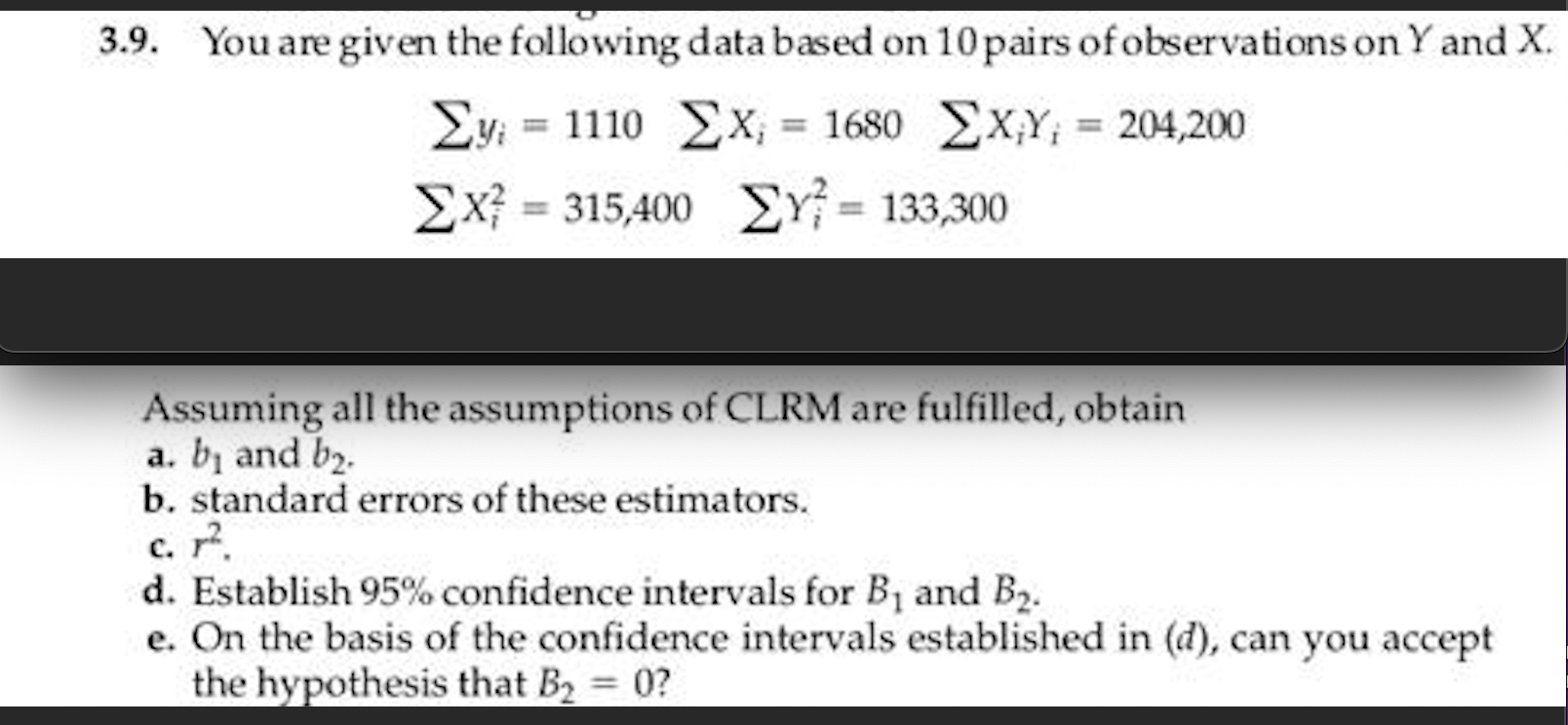 Solved 3.9. You are given the following data based on 10 | Chegg.com