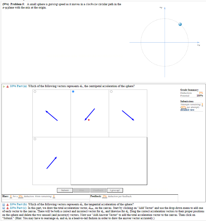 Solved (90\%) Problem 5: A small sphere is gaining speed as | Chegg.com