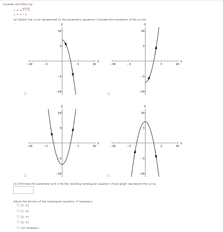 Solved Consider the following. x=t+4y=t−3 (a) Sketch the | Chegg.com