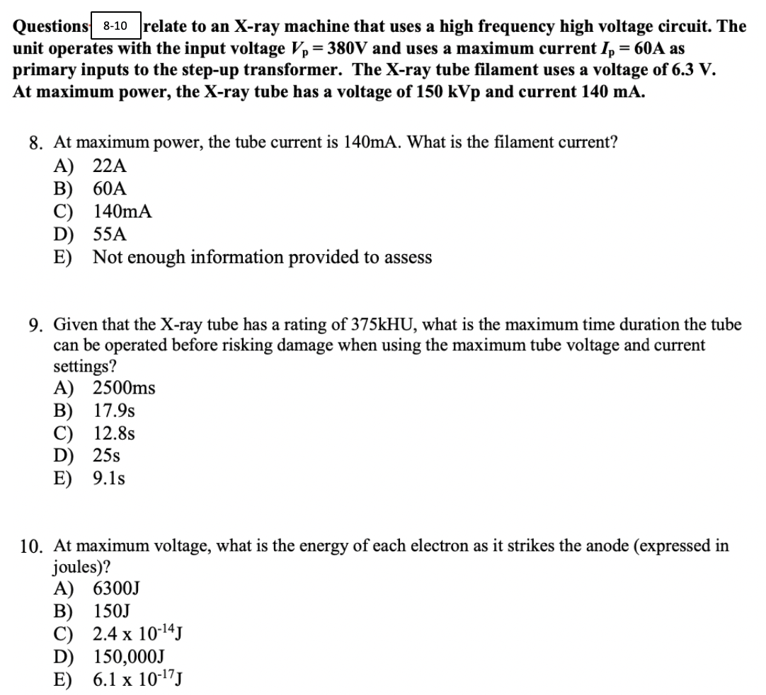 X Ray Module Question Solved Questions 8-10 relate to an X-ray machine that uses a | Chegg.com