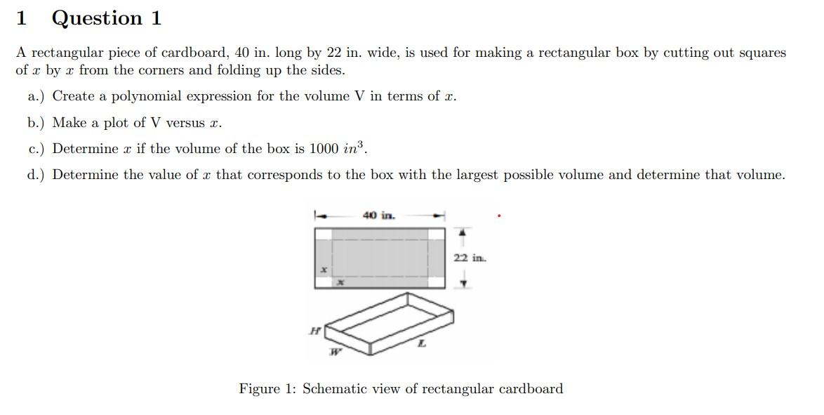 Solved 1 Question 1 A rectangular piece of cardboard, 40 in.
