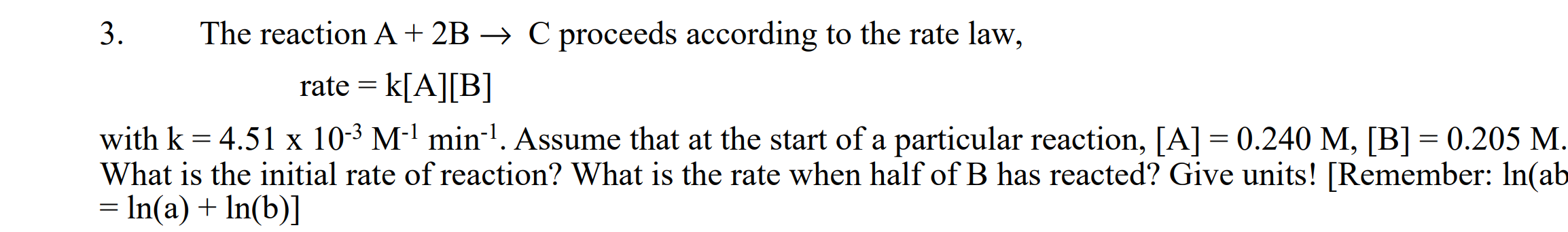 Solved 3. The reaction A + 2B → C proceeds according to the | Chegg.com