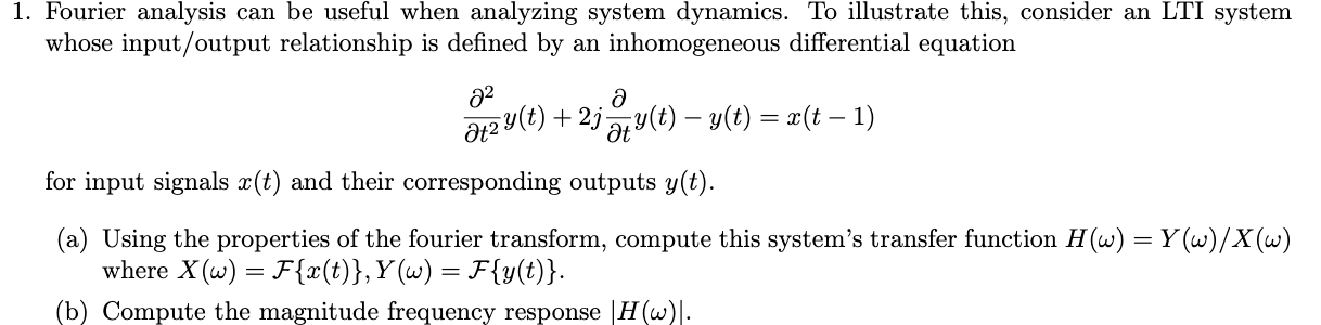 Solved 1. Fourier analysis can be useful when analyzing | Chegg.com