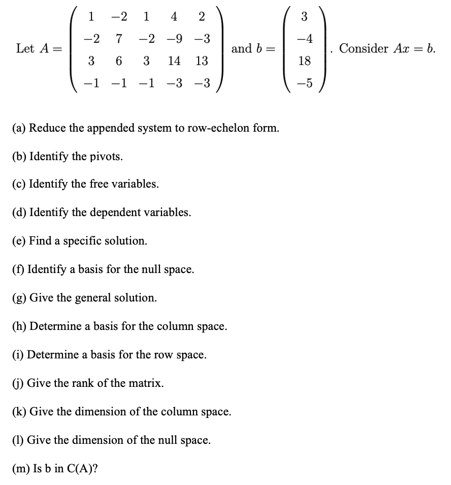 Solved 1 -2 1 4 2 3 -2 7 -2 -9 -3 Let A= And B= Consider Ax | Chegg.com