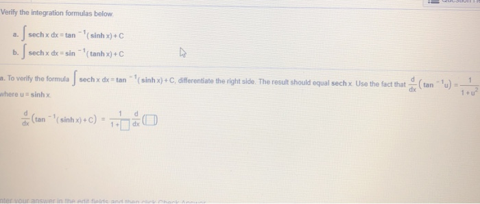 Solved Verify the integration formulas below a. sech x | Chegg.com