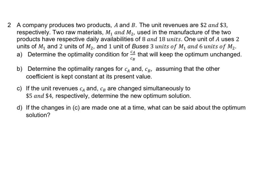 Solved 2 A company produces two products, A and B. The unit | Chegg.com