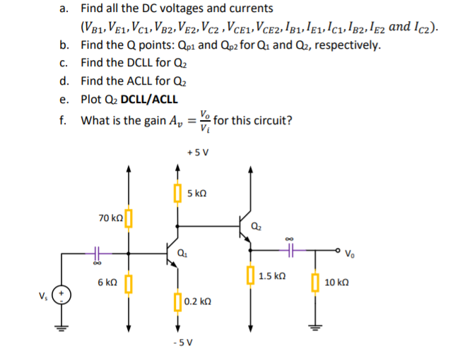 For The Bjt Circuit Ss 100 And Vbe 0 7 V A F Chegg Com