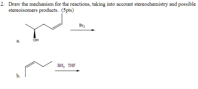 Solved Draw all possible stereoisomer products of the | Chegg.com