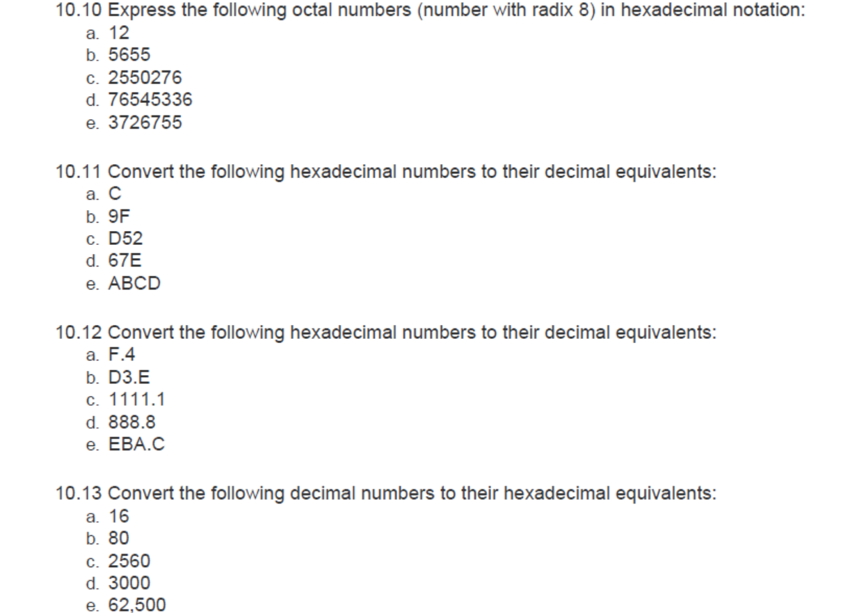 Solved 10.6 Convert the following binary numbers to their | Chegg.com