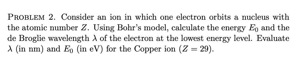 Solved PROBLEM 2. Consider an ion in which one electron | Chegg.com