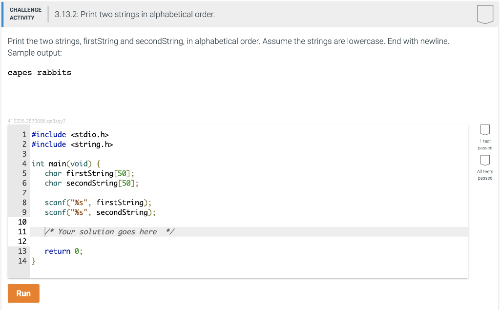 Solved CHALLENGE 3.13.2: Print two strings in alphabetical | Chegg.com