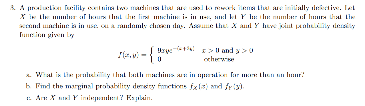 Solved 3. A Production Facility Contains Two Machines That 