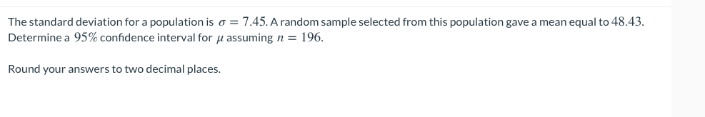 Solved The standard deviation for a population is o = 7.45. | Chegg.com