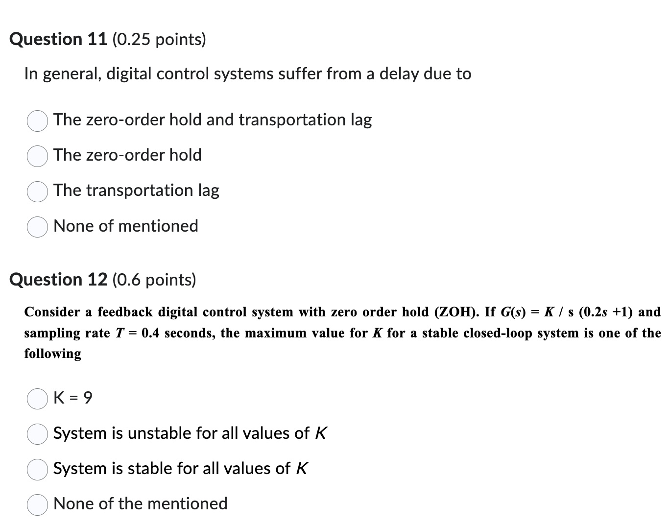 Solved In general, digital control systems suffer from a | Chegg.com