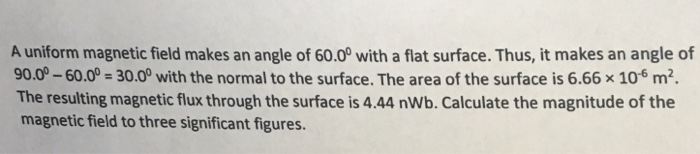 Solved A uniform magnetic field makes an angle of 60.00 with | Chegg.com