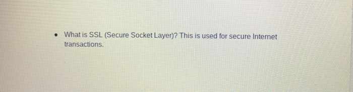 Solved What Is SSL (Secure Socket Layer)? This Is Used For | Chegg.com