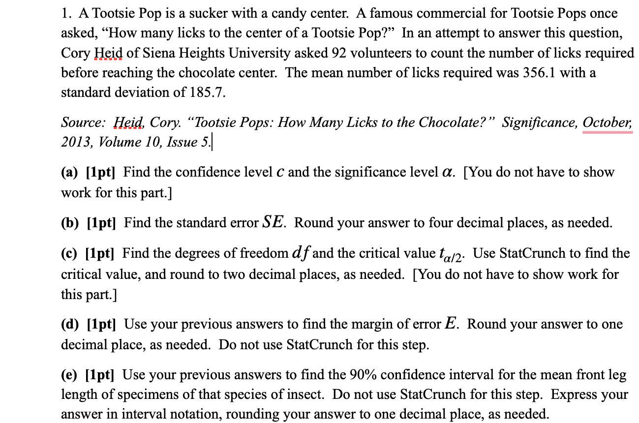 Solved 1. A Tootsie Pop is a sucker with a candy center. A