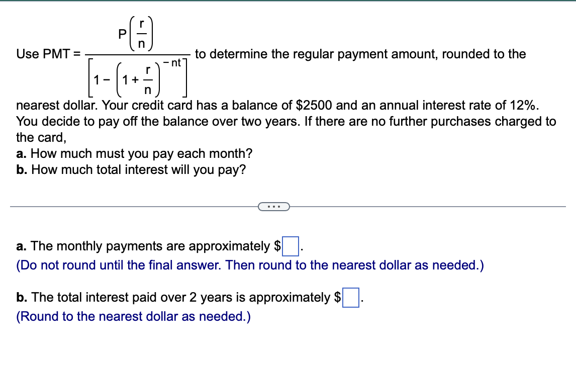 Solved Use PMT =[1−(1+nr)−nt]P(nr) to determine the regular | Chegg.com