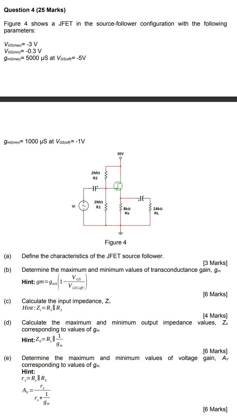 Solved Question 4 (25 Marks) Figure 4 shows a JFET in the | Chegg.com