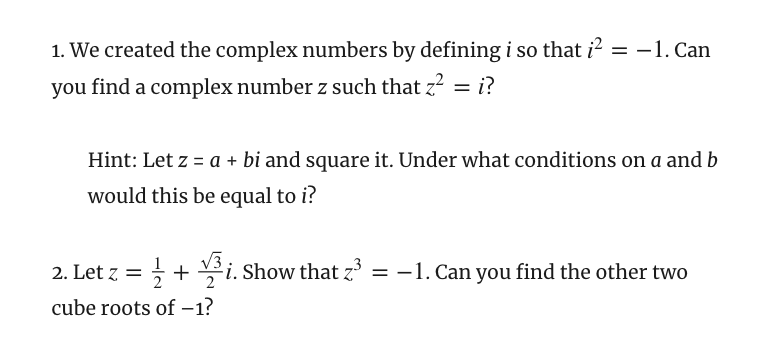 Solved 1. We created the complex numbers by defining i so | Chegg.com