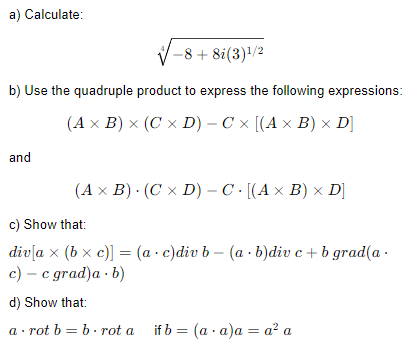 Solved A) Calculate: 4−8+8i(3)1/2 B) Use The Quadruple | Chegg.com