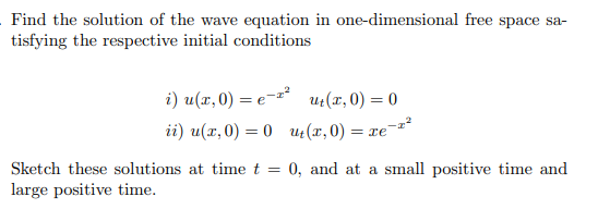 Solved Find The Solution Of The Wave Equation In | Chegg.com