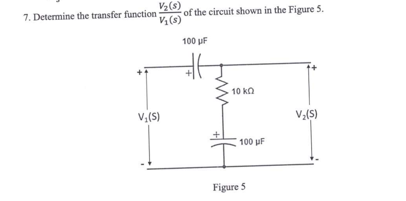 Solved 7. Determine the transfer function V1(s)V2(s) of the | Chegg.com