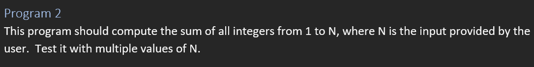Solved Program 2 This program should compute the sum of all | Chegg.com