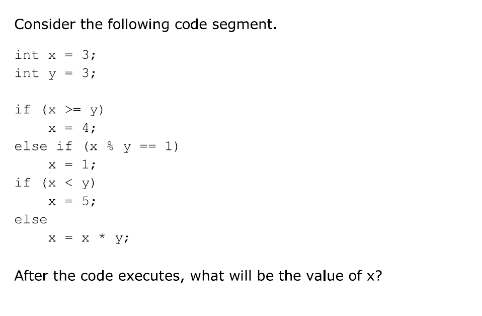 Solved Consider The Following Code Segment Int X 3 Int Y