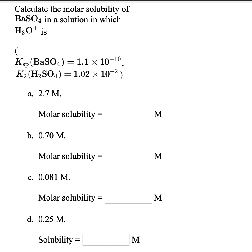 Solved Calculate The Molar Solubility Of BaSO4 In A Solution Chegg Com   PhpHgXOxd