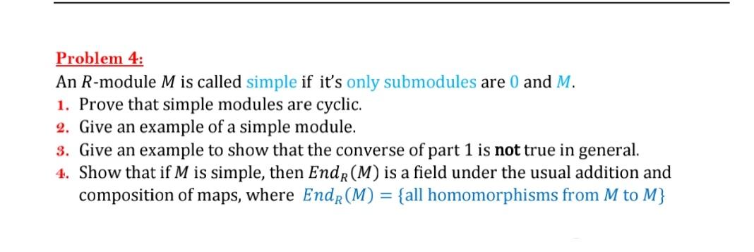 Solved Problem 4 An R Module M Is Called Simple If It S Chegg Com