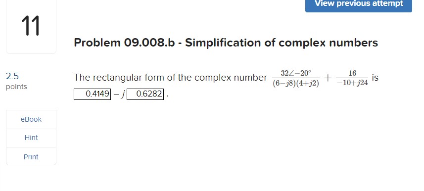 Solved The rectangular form of the complex number | Chegg.com