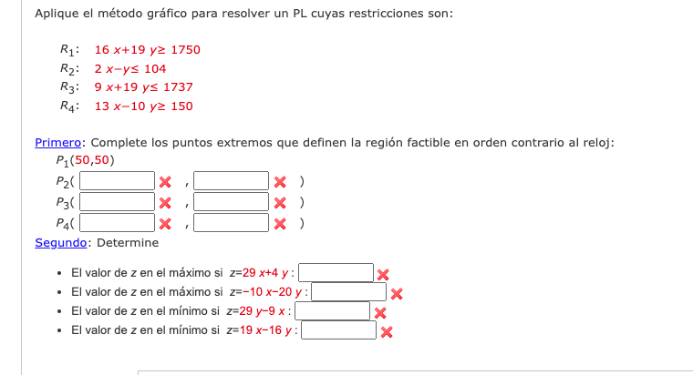 Aplique el método gráfico para resolver un PL cuyas restricciones son: \[ \begin{array}{ll} R_{1}: & 16 x+19 y \geq 1750 \\ R